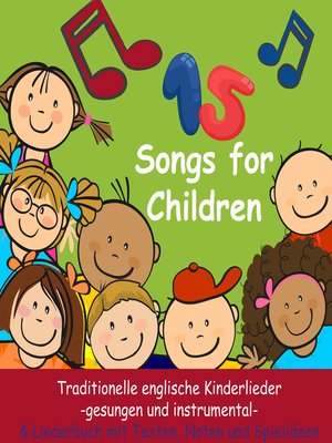 cover image of Songs for Children: Traditionelle englische Kinderlieder--mit Liedtexten, Noten, Arbeitsblättern und Spielideen